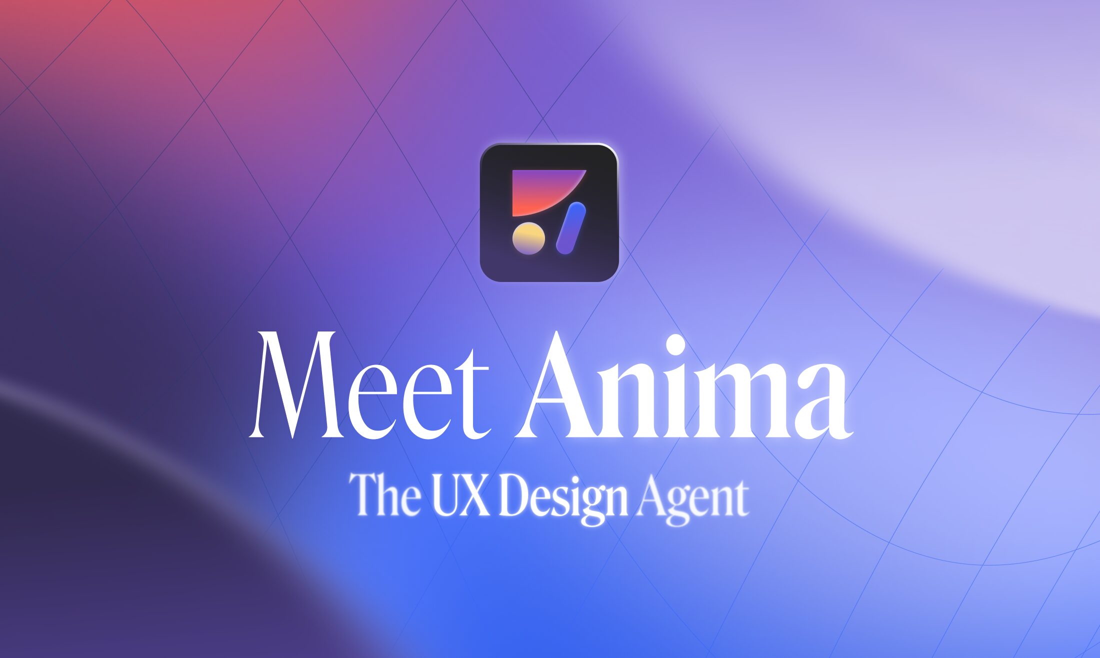 Meet Anima, the UX Design agent